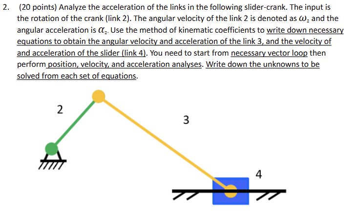2 . ( 2 0 points ) Analyze the acceleration of