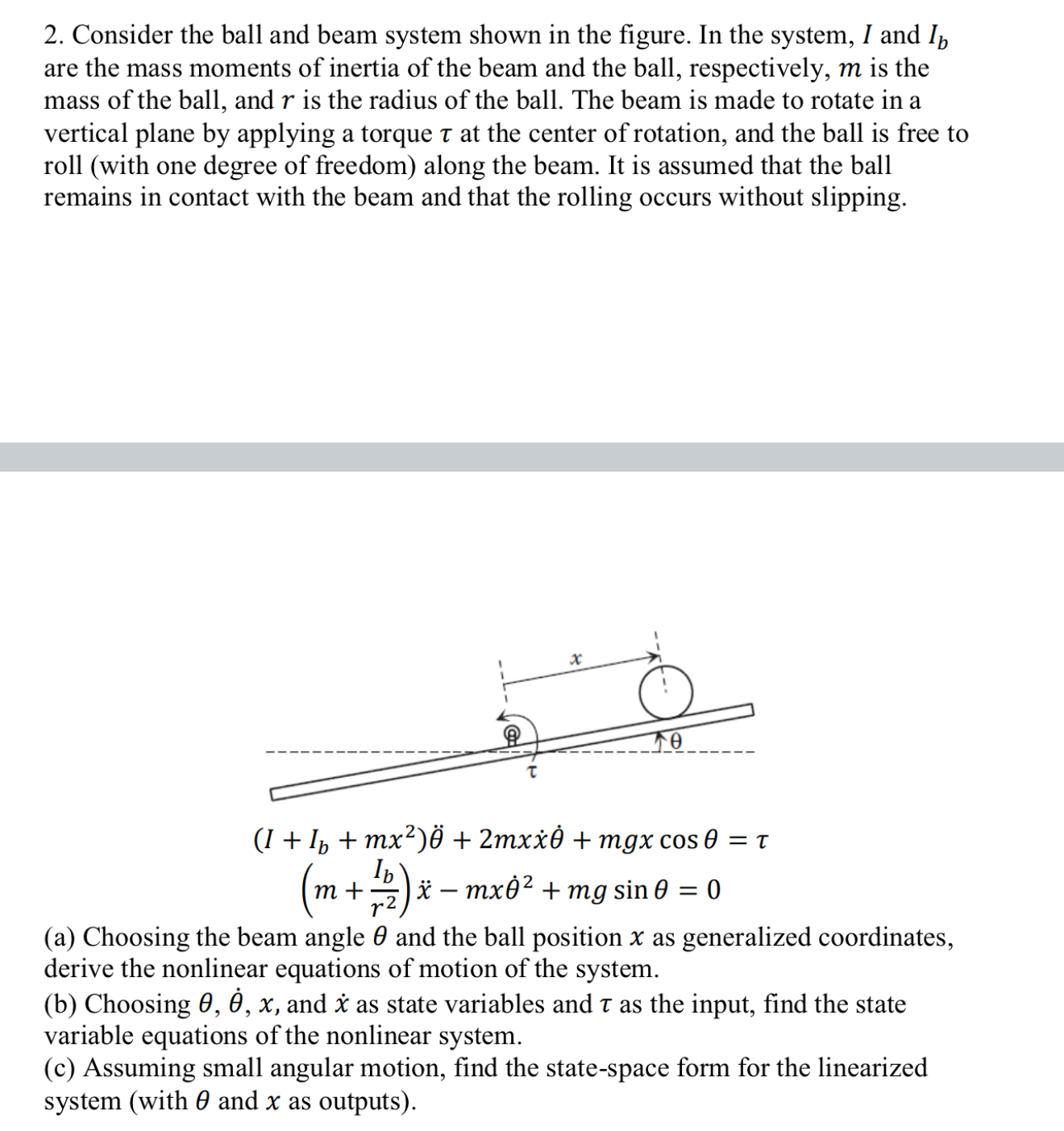 Consider the ball and beam system shown in the