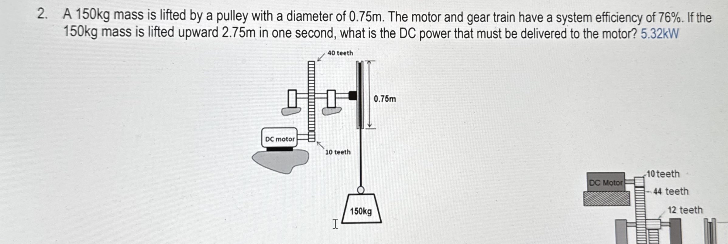 A 1 5 0 kg mass is lifted by a pulley with a
