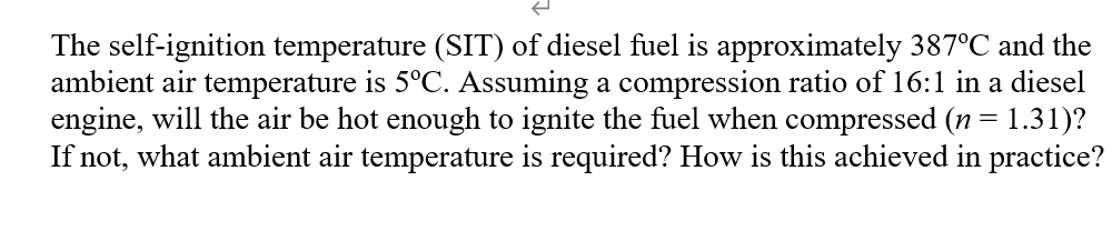 The self - ignition temperature ( SIT ) of diesel