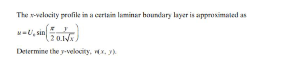 The x - velocity profile in a certain laminar