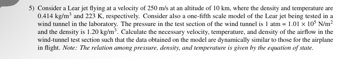 Consider a Lear jet flying at a velocity of 2 5 0