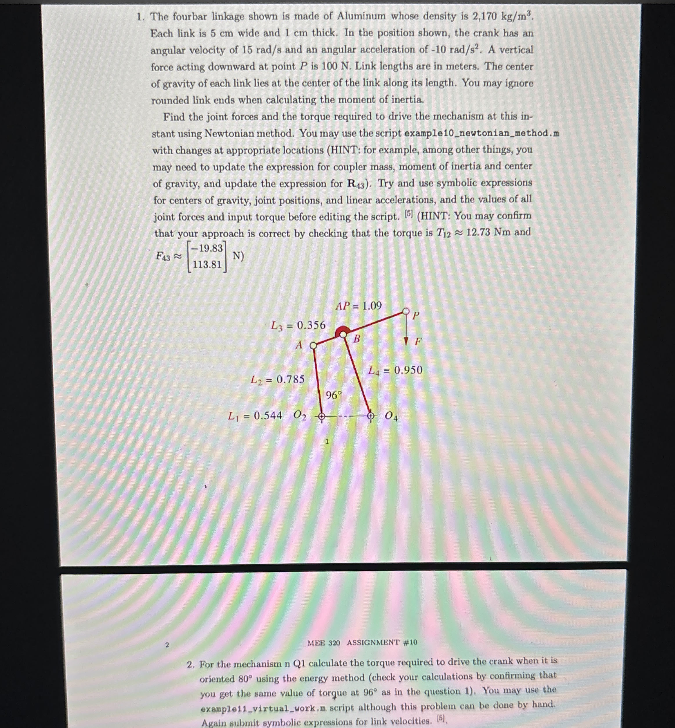 T he fourbar linkage shown is made of Aluminum