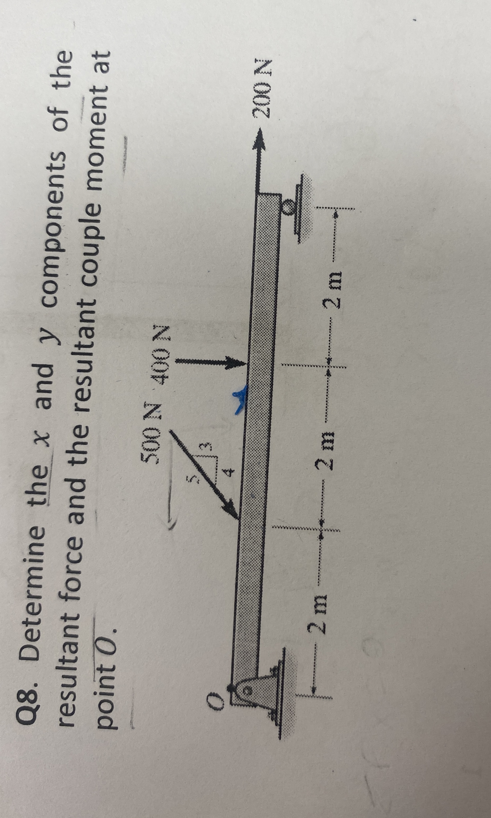Q 8 . Determine the x and y components of the