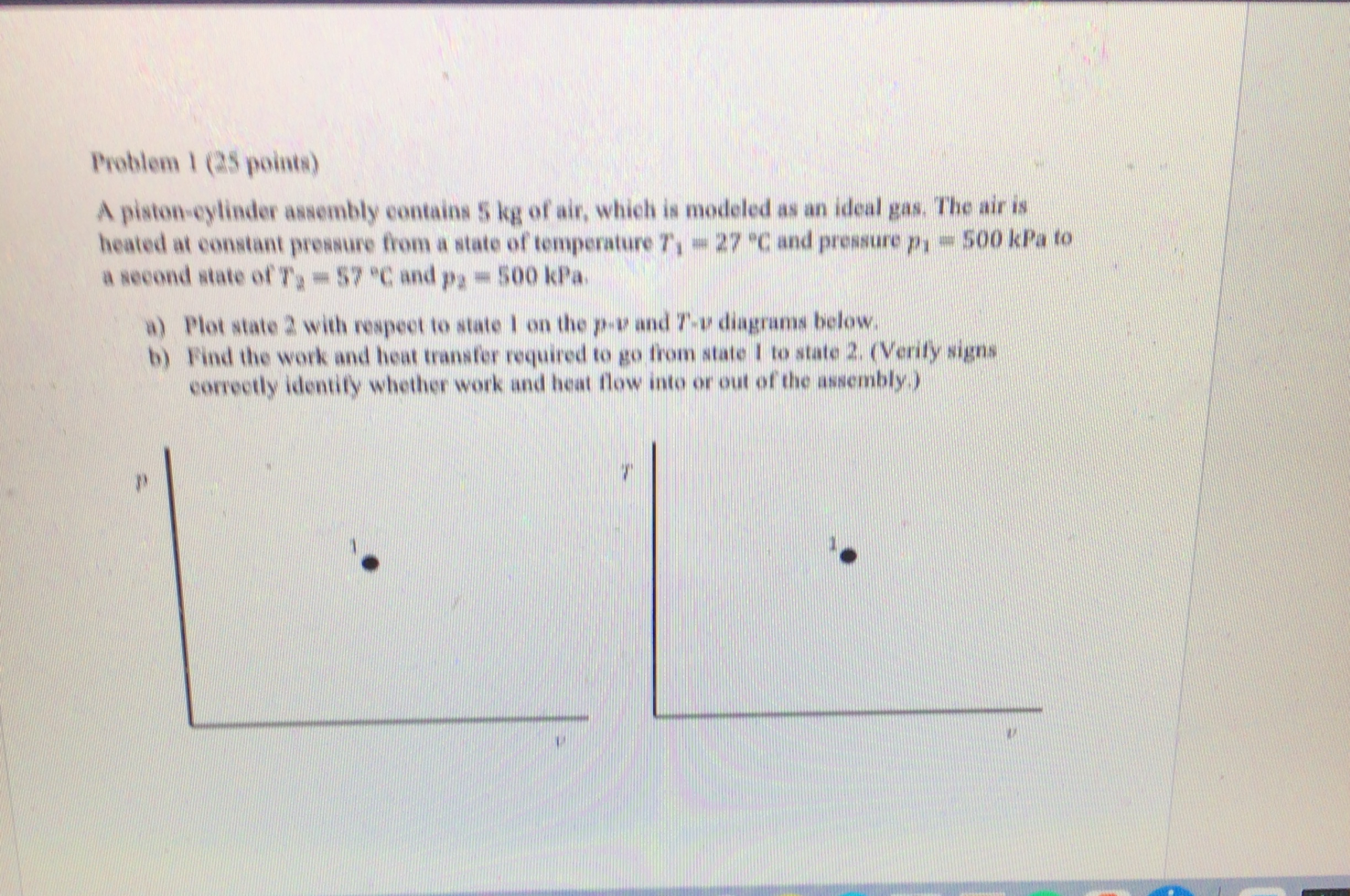 Problem 1 ( 2 5 points ) A piston - eylinder