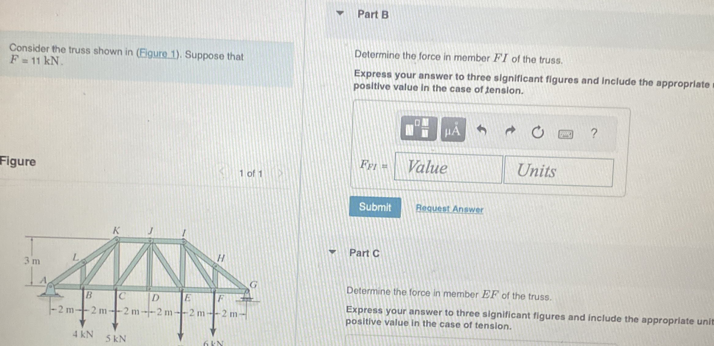 Part B Consider the truss shown in ( Figure 1 ) .