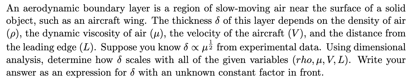 An aerodynamic boundary layer is a region of slow