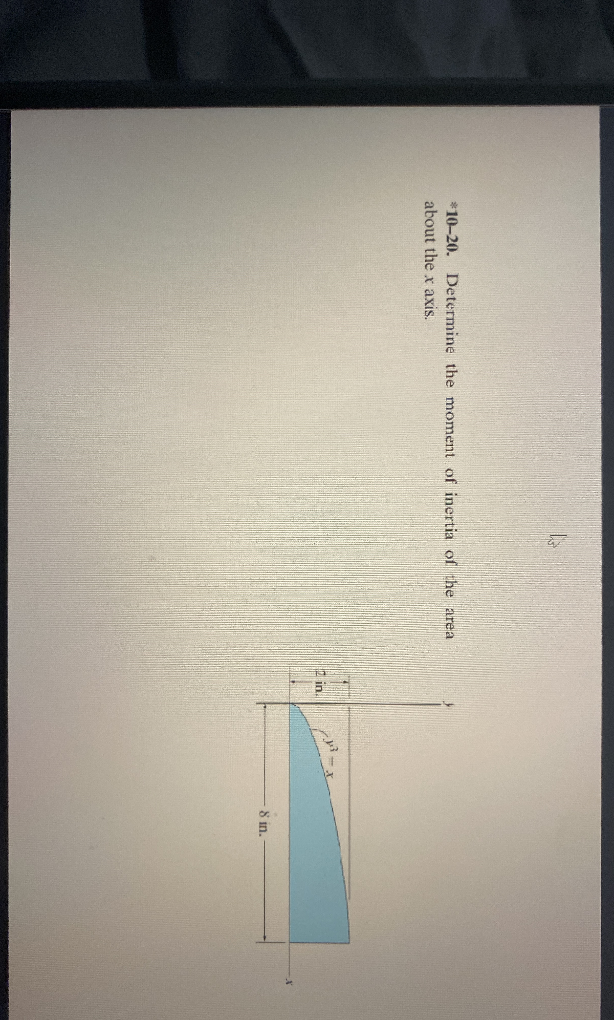 * 1 0 - 2 0 . Determine the moment of inertia of