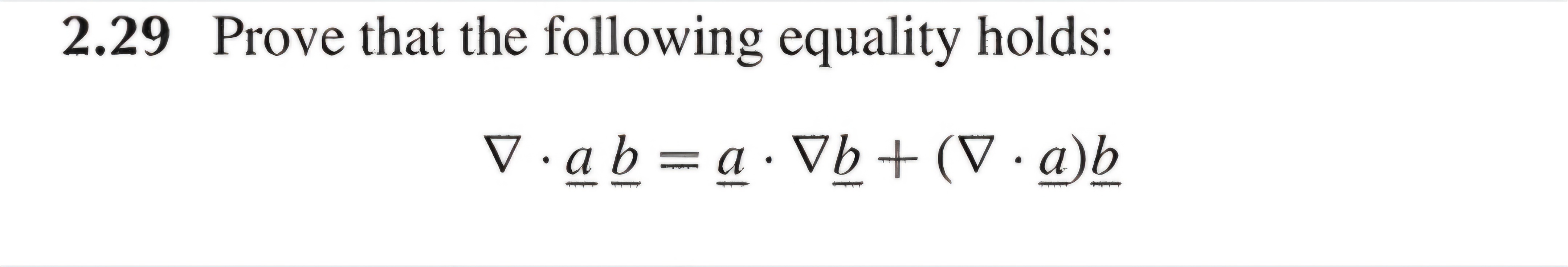 2 . 2 9 Prove that the following equality holds: