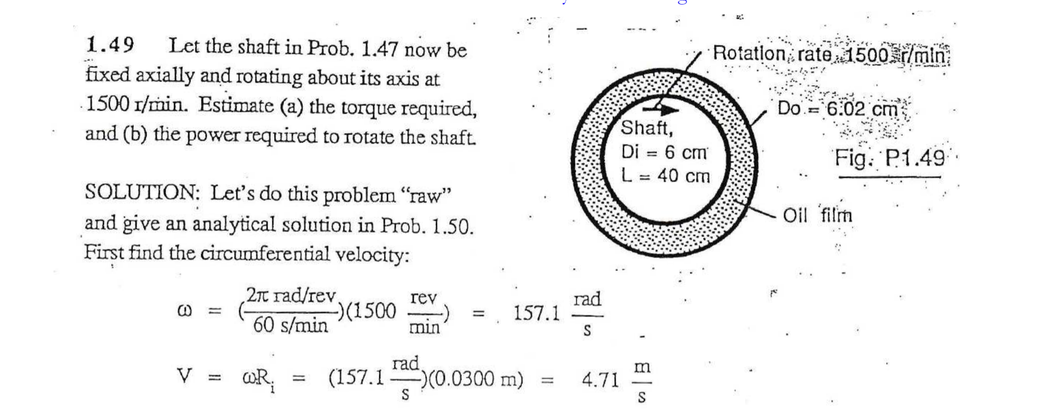1 . 4 9 Let the shaft in Prob. 1 . 4 7 now be