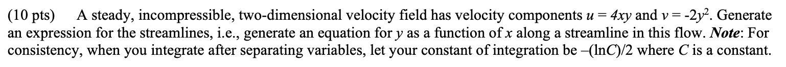 A steady, incompressible, two - dimensional