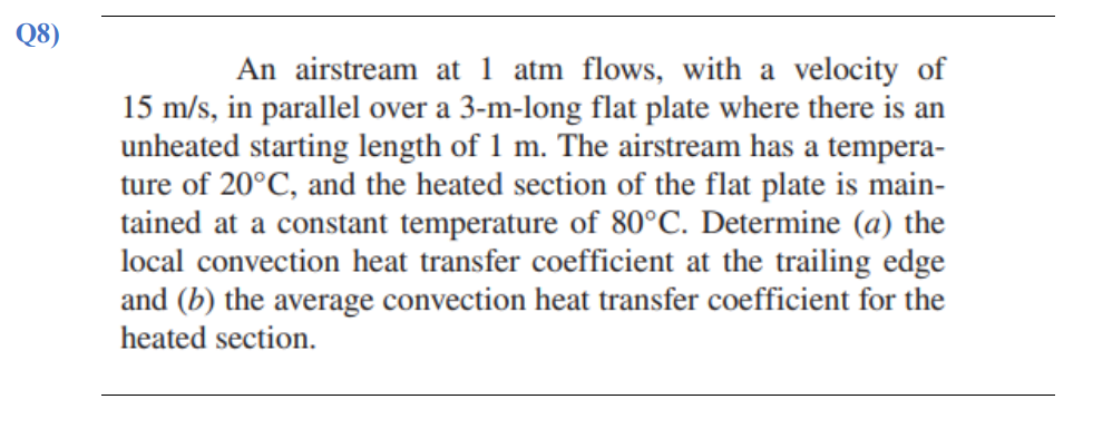 Q 8 ) An airstream at 1 atm flows, with a