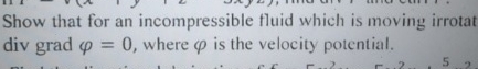 Show that for an incompressible fluid which is