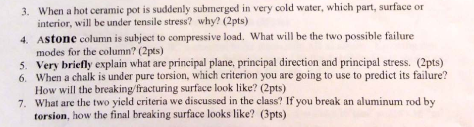 3 . When a hot ceramic pot is suddenly submerged