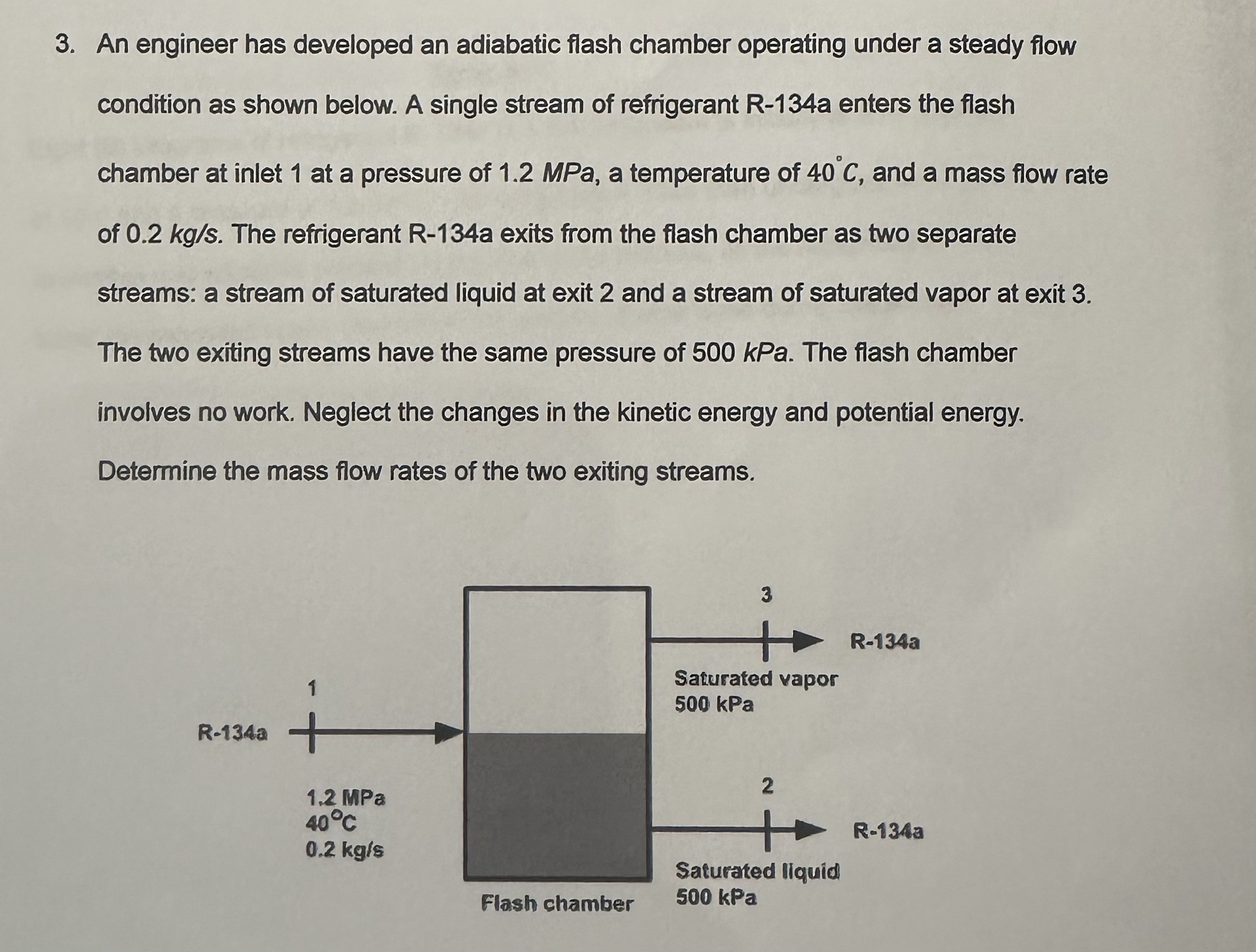3 . An engineer has developed an adiabatic flash