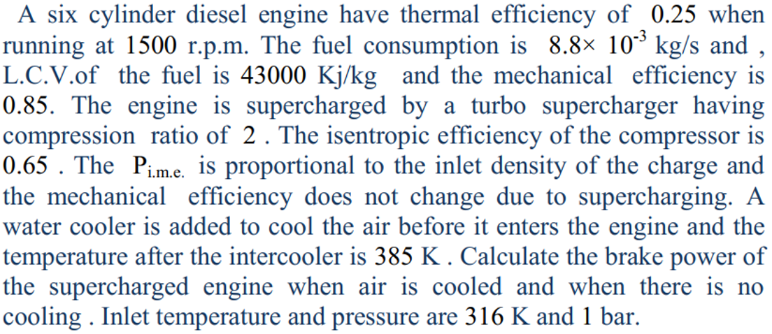 A six cylinder diesel engine have thermal