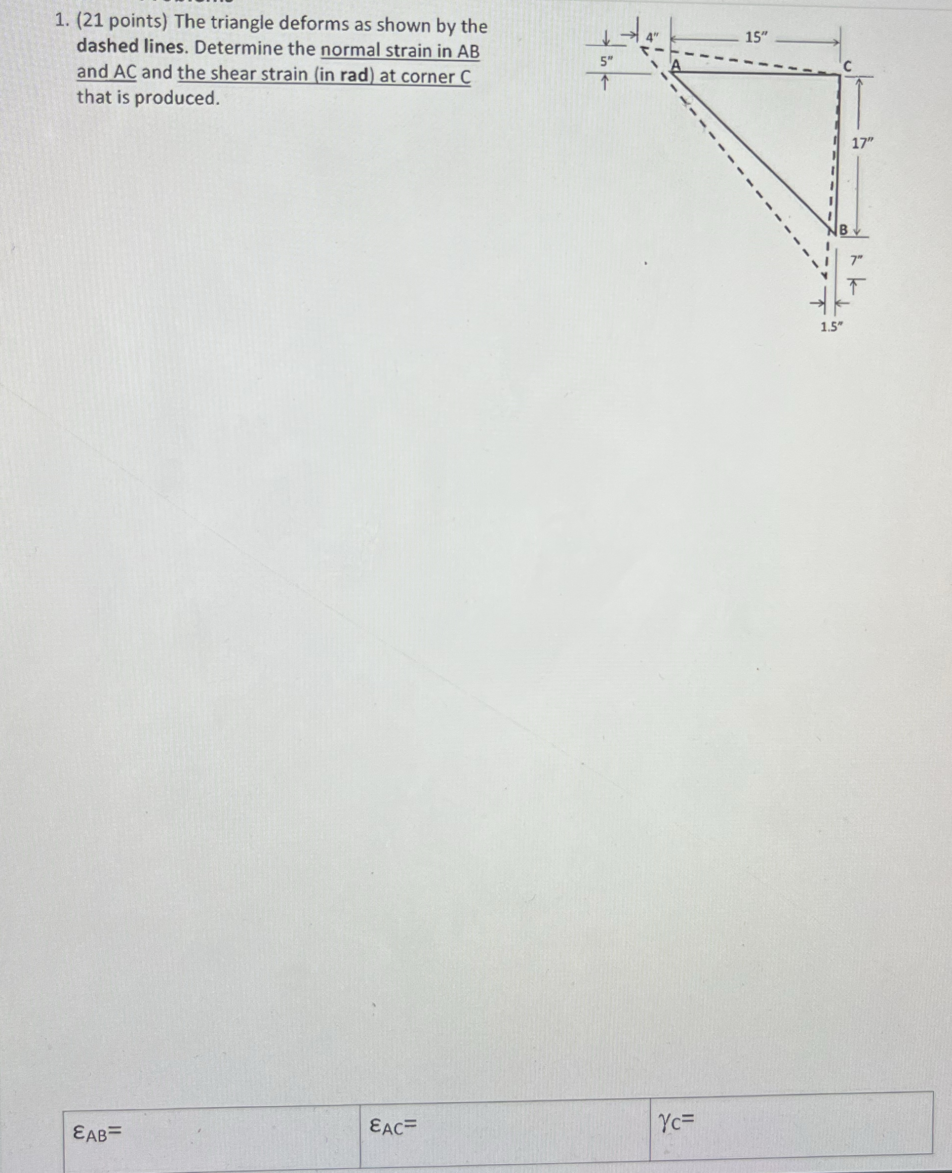 ( 2 1 points ) The triangle deforms as shown by