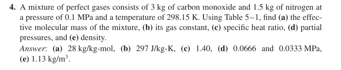 A mixture of perfect gases consists of 3 kg of