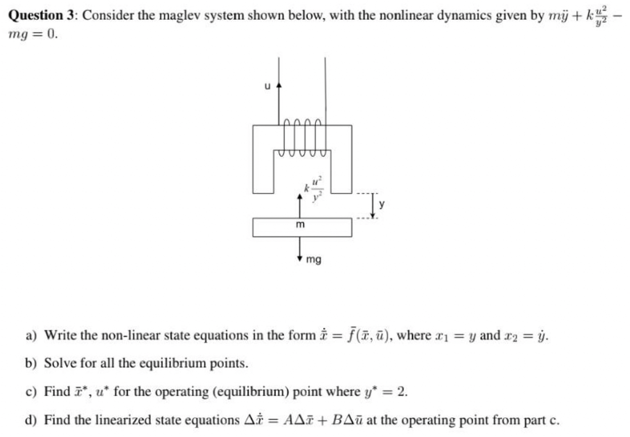 Question 3 : Consider the maglev system shown