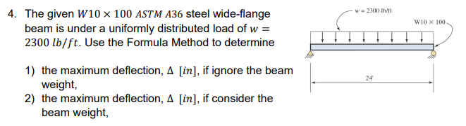 The given W 1 0 \ times 1 0 0 ASTM A 3 6 steel