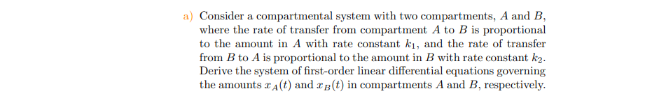 a ) Consider a compartmental system with two