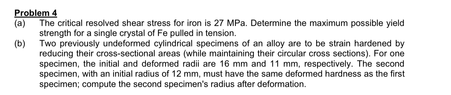 Problem 4 ( a ) The critical resolved shear