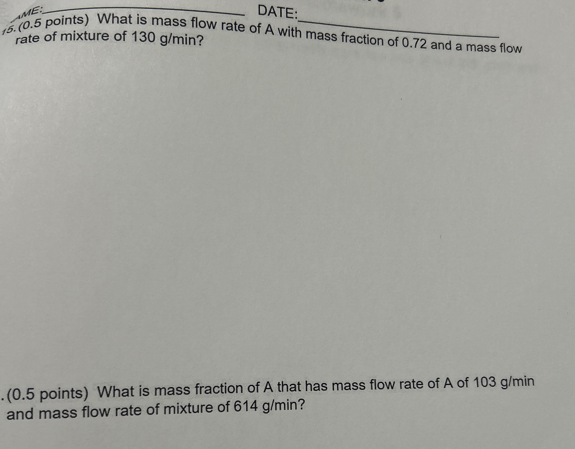 DATE: 1 5 . A . ( 0 . 5 points ) What is mass