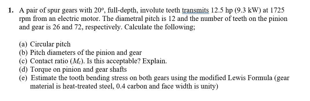 1 . A pair of spur gears with \ ( 2 0 ^ { \ circ