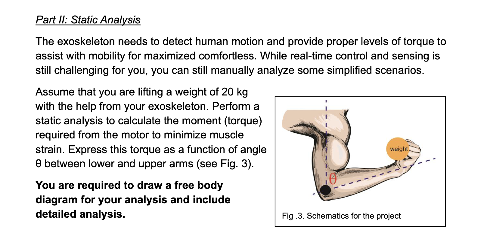 Part II: Static Analysis The exoskeleton needs to
