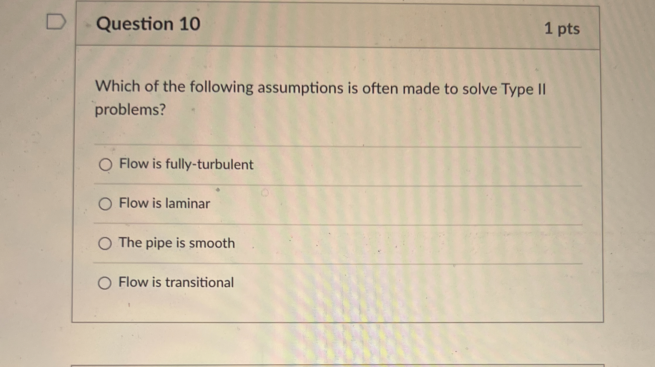 Question 1 0 1 pts Which of the following