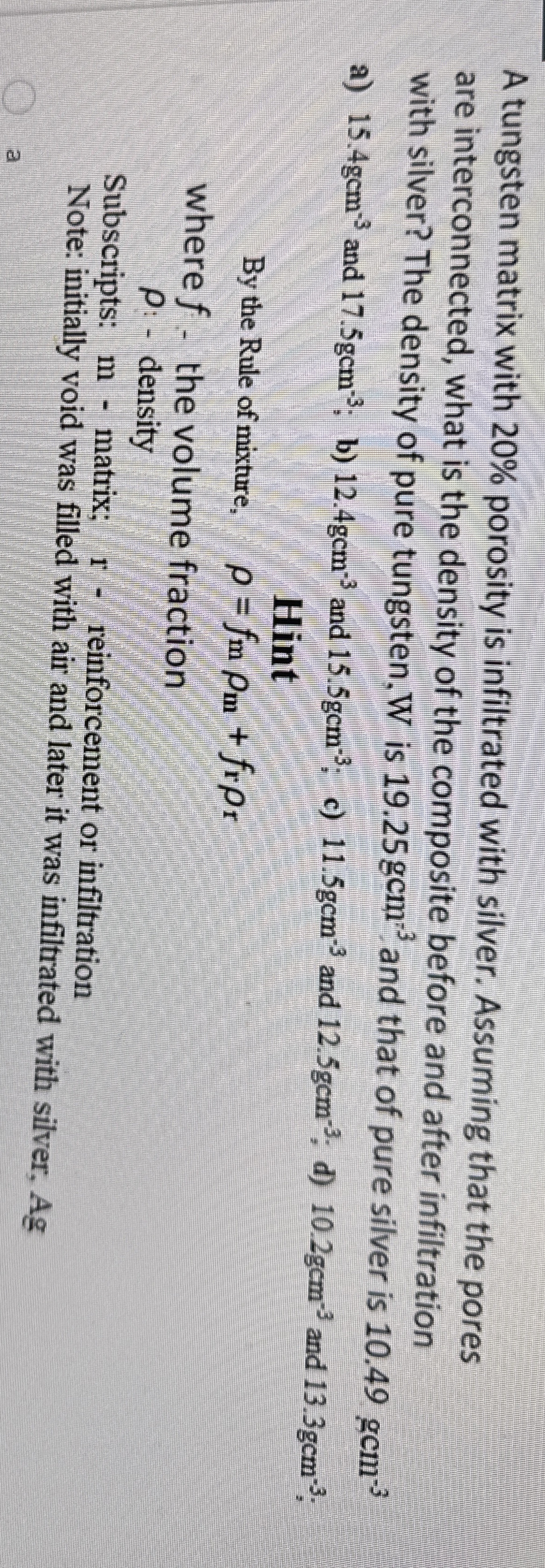A tungsten matrix with 2 0 % porosity is