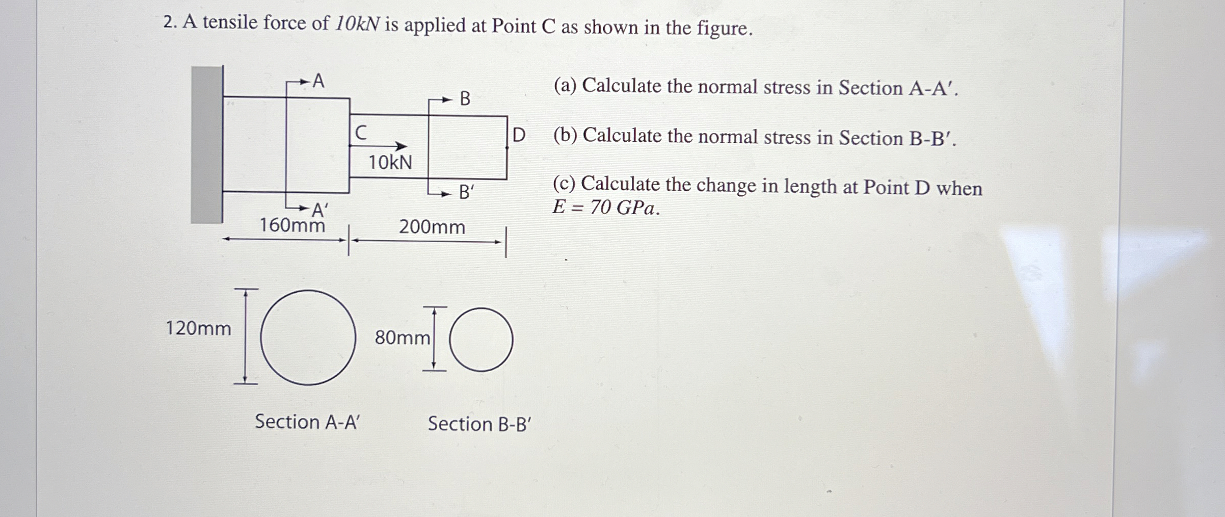 A tensile force of 1 0 kN is applied at Point C