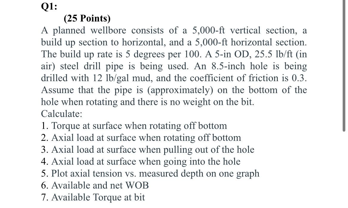 Q 1 : ( 2 5 Points ) A planned wellbore consists