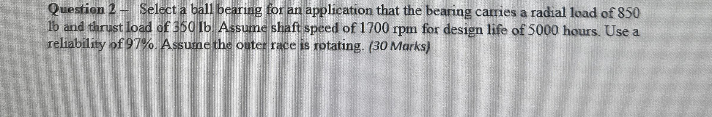Question 2 - Select a ball bearing for an