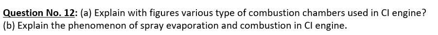 Question No . 1 2 : ( a ) Explain with figures