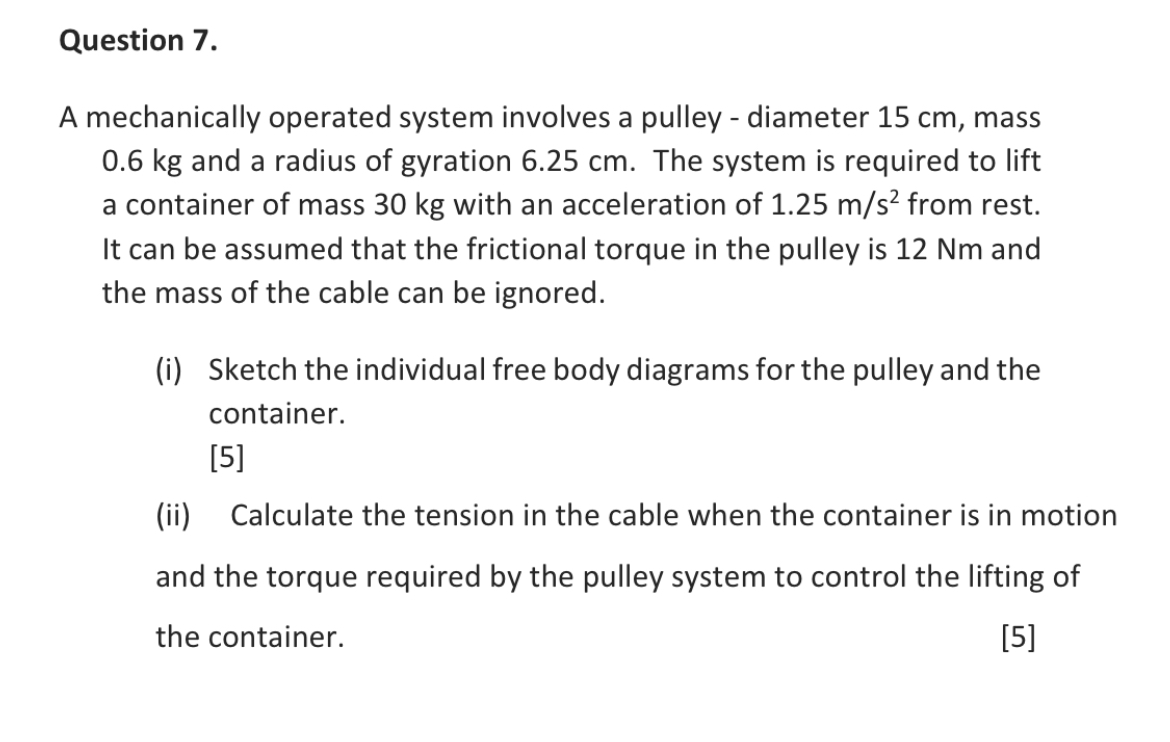 Question 7 . A mechanically operated system