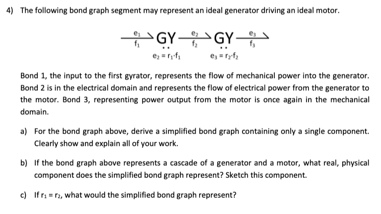 The following bond graph segment may represent an