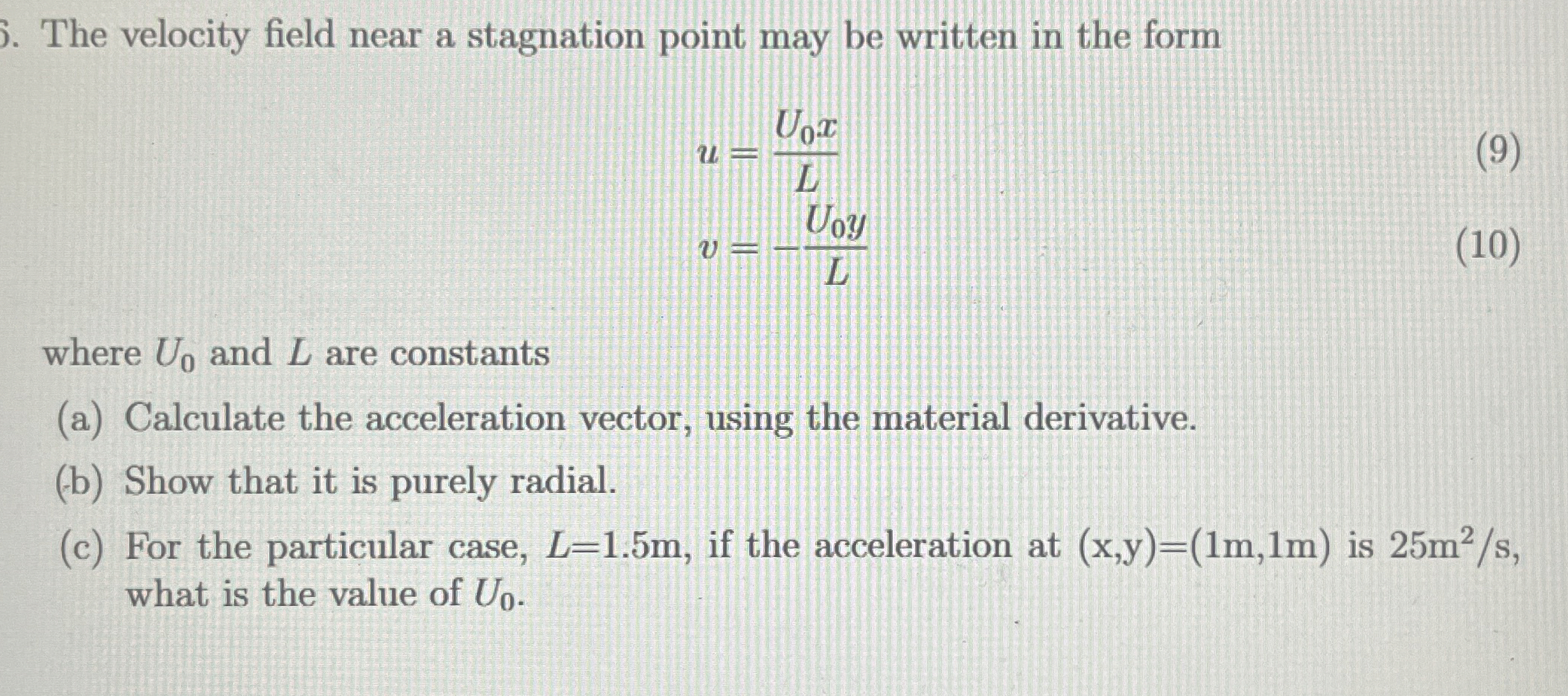 The velocity field near a stagnation point may be