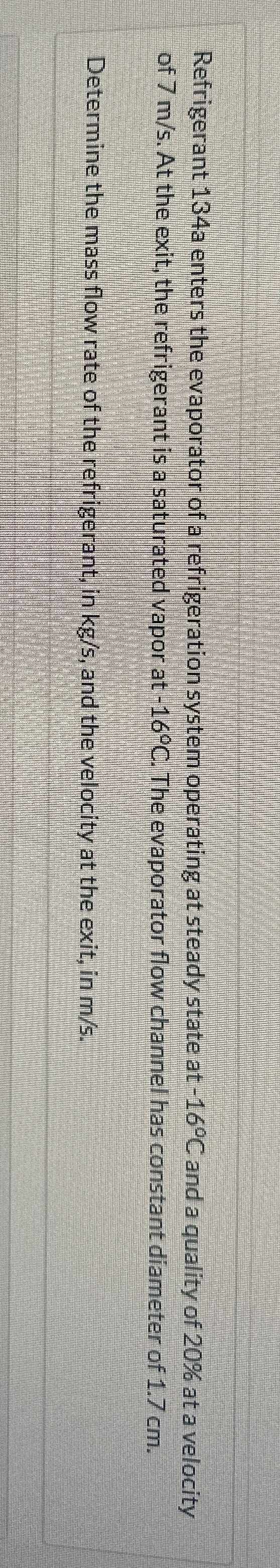 Refrigerant 1 3 4 a enters the evaporator of a