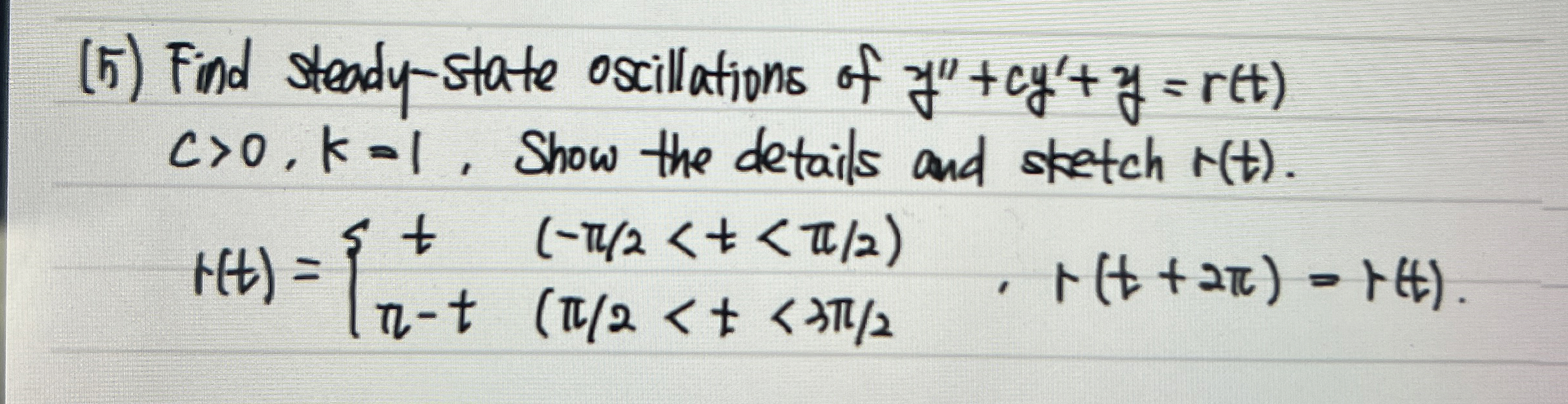 ( 5 ) Find steady - state oscillations of y ' ' +