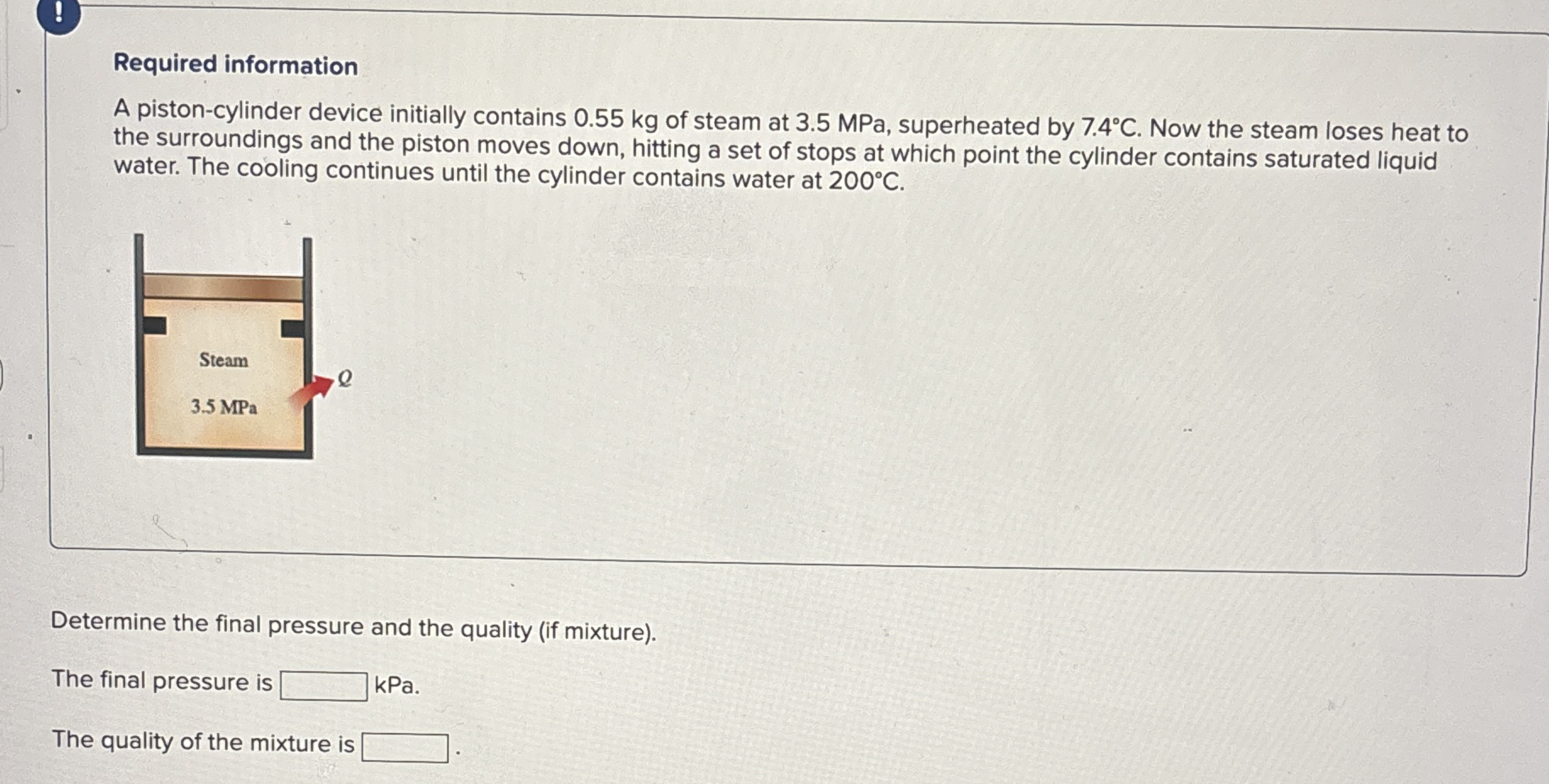 Required information A piston - cylinder device