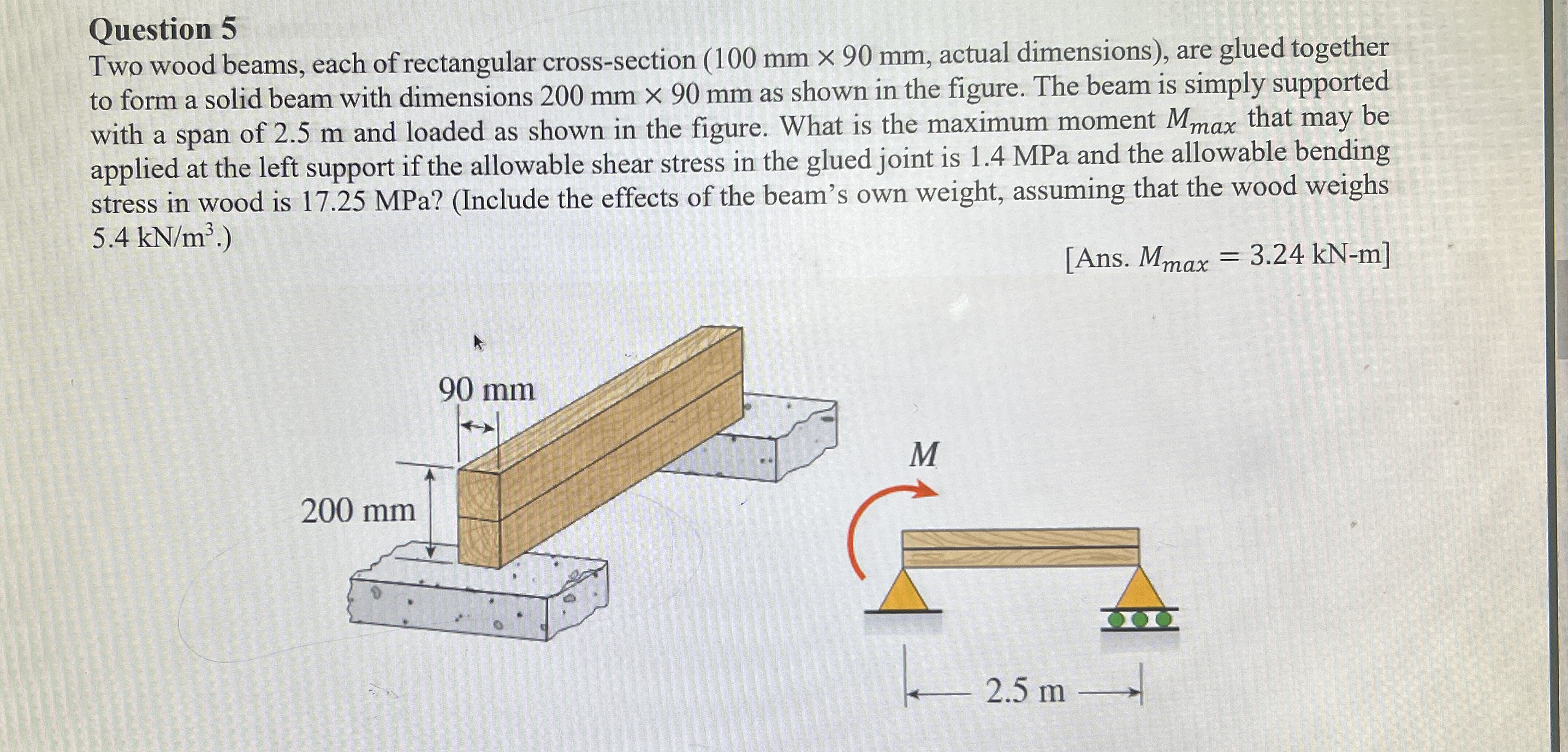 Question 5 Two wood beams, each of rectangular