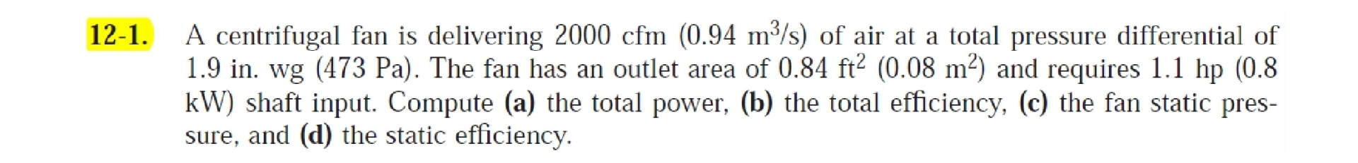 1 2 - 1 . A centrifugal fan is delivering 2 0 0 0
