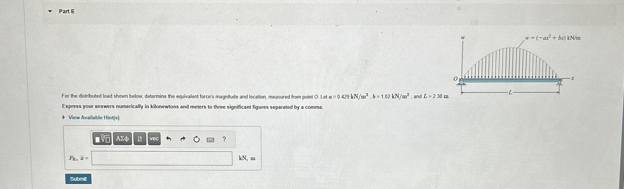 Part E For the distributed load shown below,