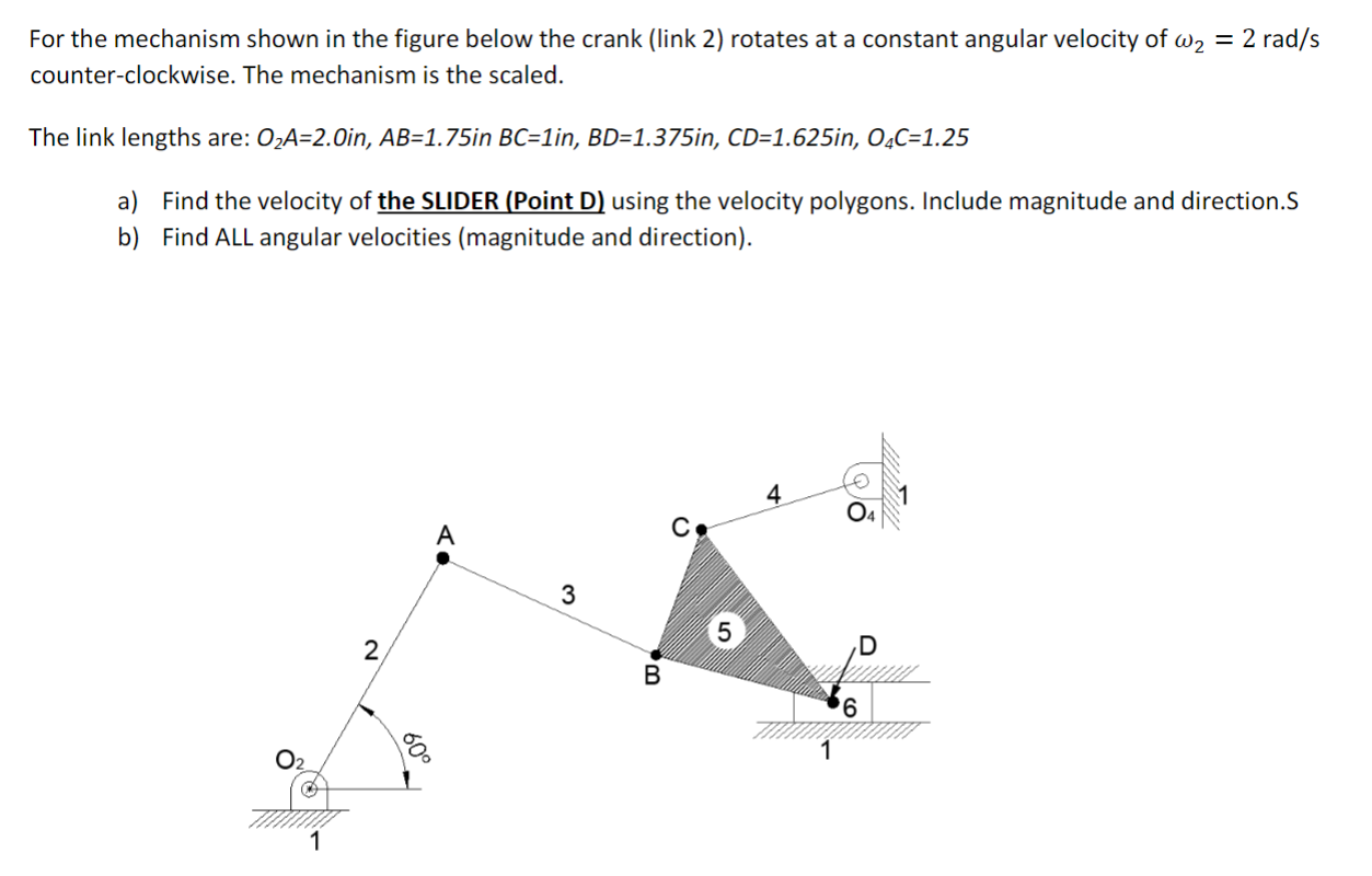 For the mechanism shown in the figure below the