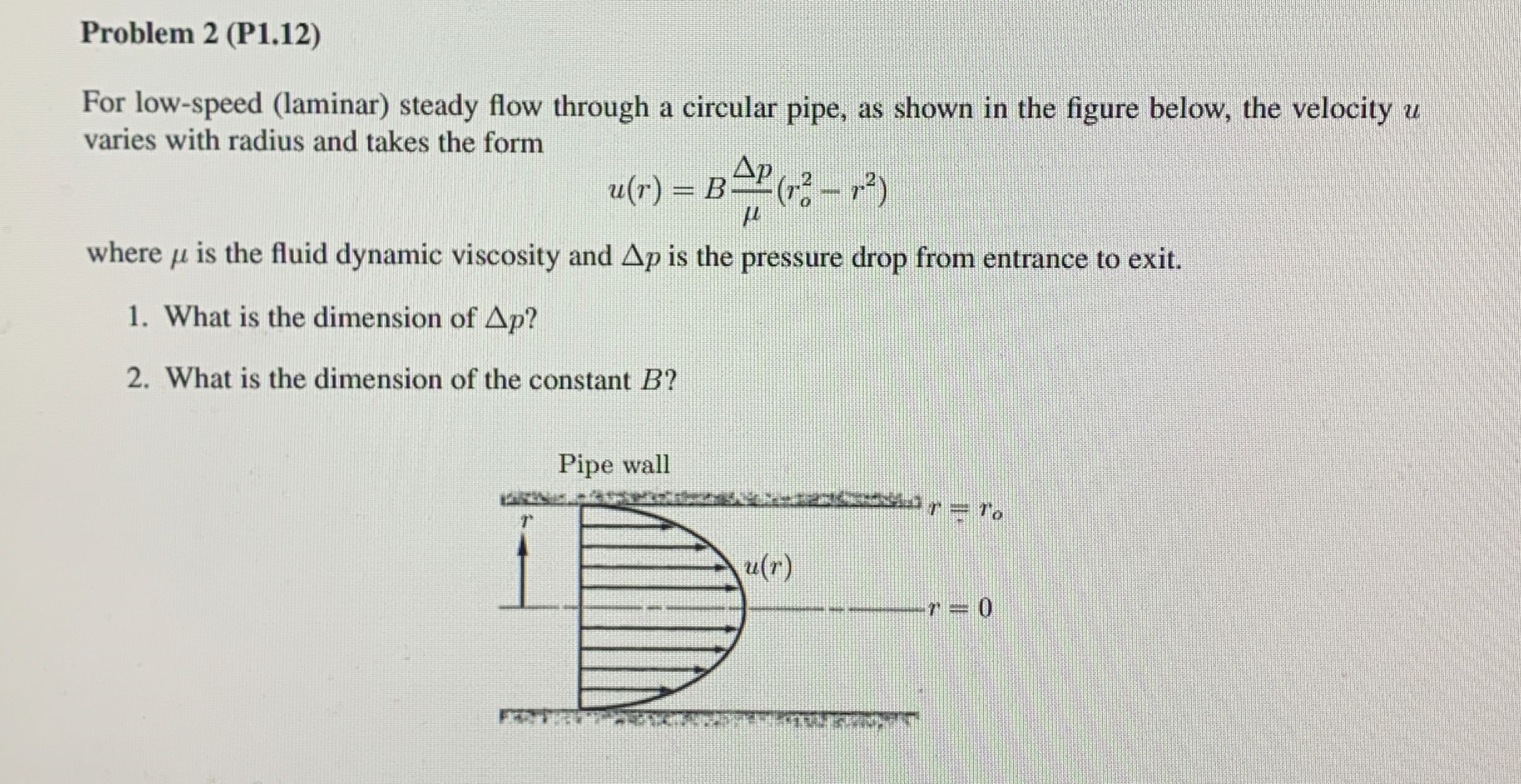 Problem 2 ( P 1 . 1 2 ) For low - speed ( laminar