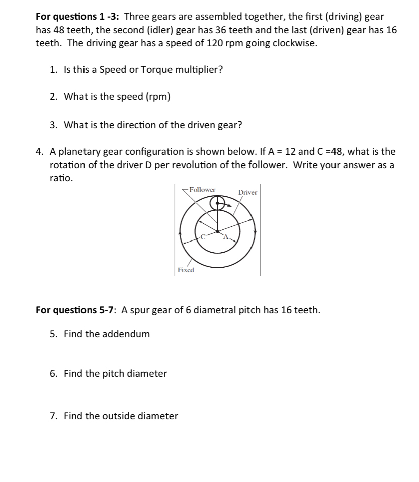 For questions 1 - 3 : Three gears are assembled