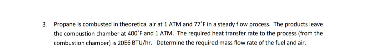 Propane is combusted in theoretical air at 1 ATM