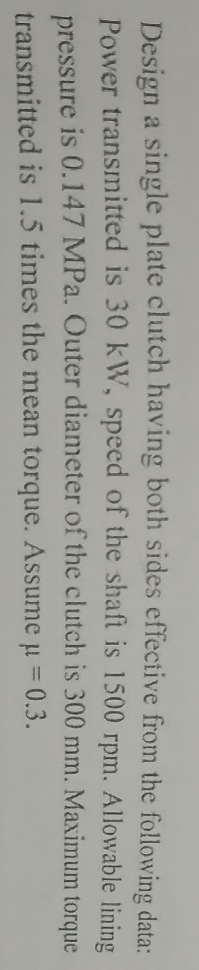Design a single plate clutch having both sides