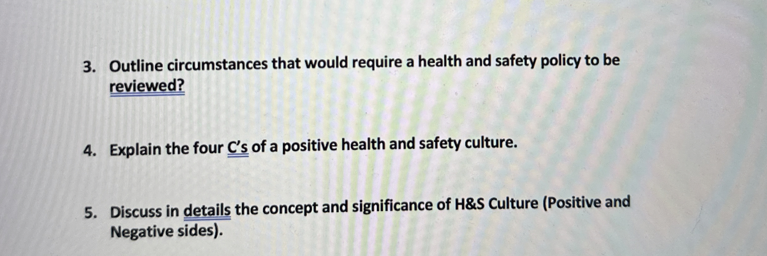 Outline circumstances that would require a health